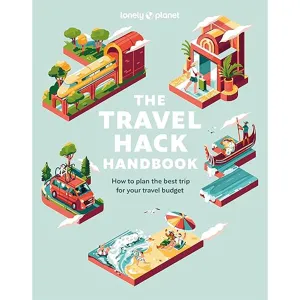 Lonely Planet: The Travel Hack Handbook Paperback